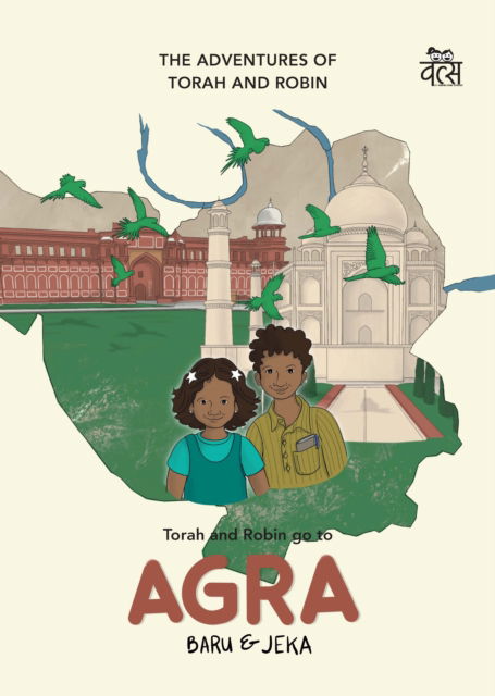 Cover for Rajesh Chandra Baruah · Torah and Robin go to Agra: The Adventures of Torah and Robin (Paperback Book) (2025)