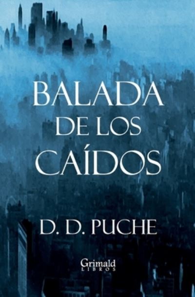 Cover for D D Puche · Balada de los caidos (Paperback Book) (2019)