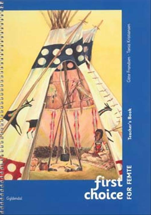 Cover for Gitte Frandsen; Tania Kristiansen · First Choice 5. klasse: First Choice for femte (Sewn Spine Book) [1.º edición] (2007)