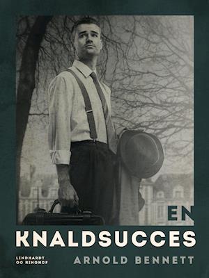 Cover for Arnold Bennett · En knaldsucces (Poketbok) [1:a utgåva] (2021)