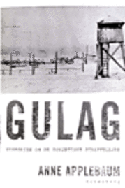 Cover for Anne Applebaum · Gulag (Bound Book) [1. Painos] (2004)