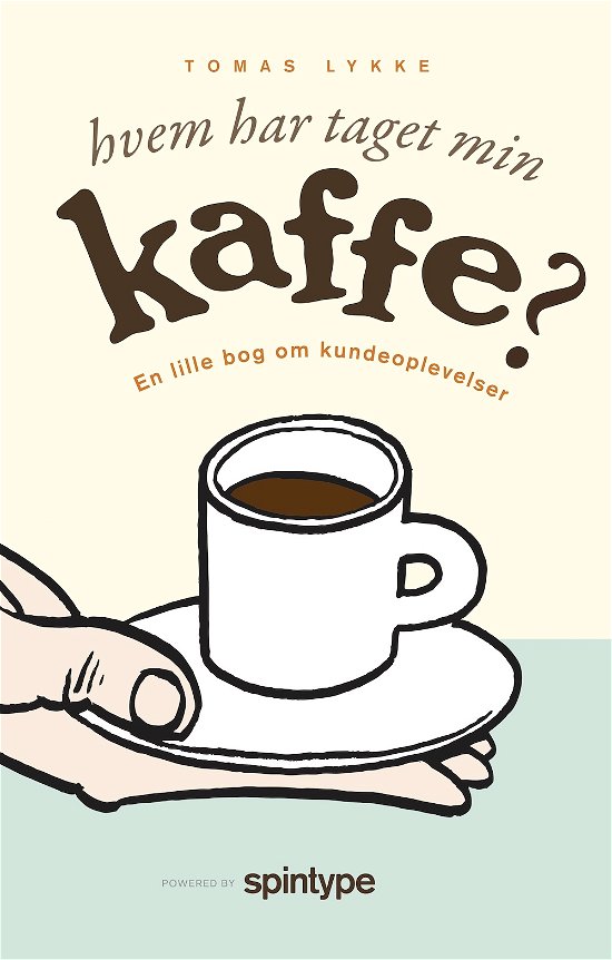 Cover for Tomas Lykke · Hvem har taget min kaffe? (Taschenbuch) [1. Ausgabe] (2020)
