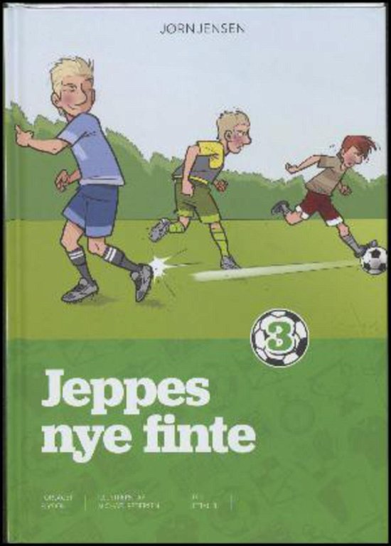 Cover for Jørn Jensen · Jeppe: Jeppes nye finte (Hardcover bog) [1. udgave] (2017)