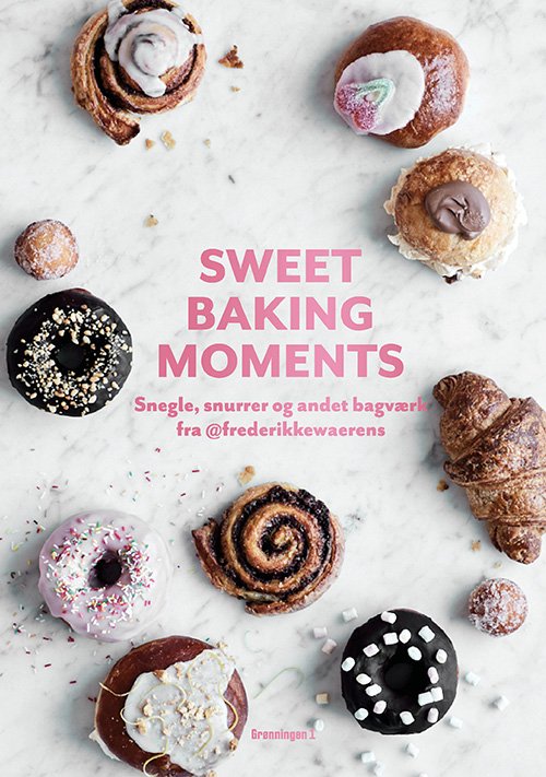 Cover for Frederikke Wærens · Baking Moments: Sweet Baking Moments (Innbunden bok) [1. utgave] (2020)