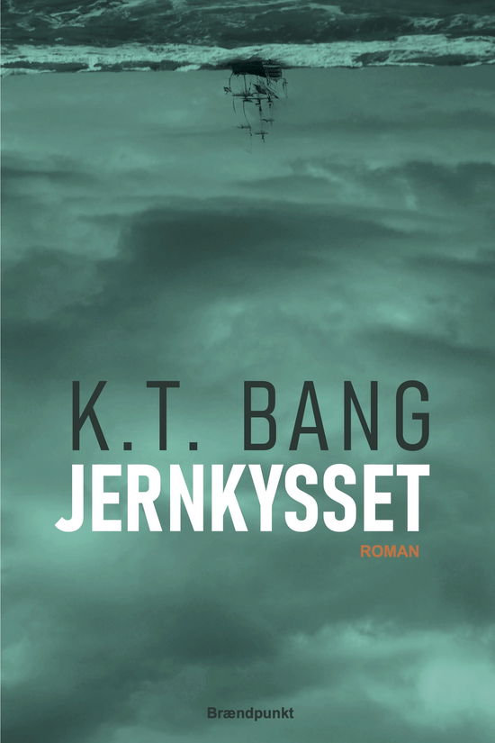 K.T. Bang · Jernkysset (Sewn Spine Book) [1. wydanie] (2024)