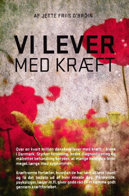 Cover for Jette Friis O'Brôin · Vi lever med kræft (Heftet bok) [1. utgave] (2017)