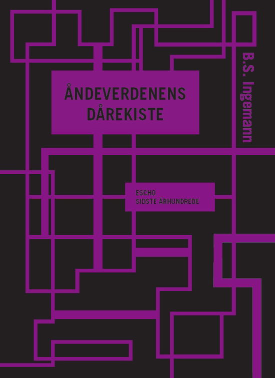 Cover for B.S. Ingemann · Serie for grotesker: Åndeverdenens dårekiste (Heftet bok) [1. utgave] (2018)