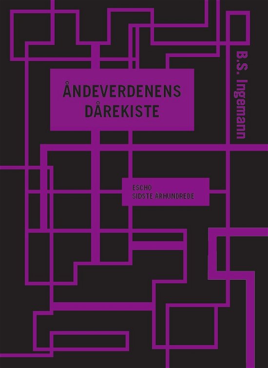 Cover for B.S. Ingemann · Serie for grotesker: Åndeverdenens dårekiste (Sewn Spine Book) [1st edition] (2018)