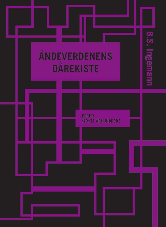 Cover for B.S. Ingemann · Serie for grotesker: Åndeverdenens dårekiste (Taschenbuch) [1. Ausgabe] (2018)