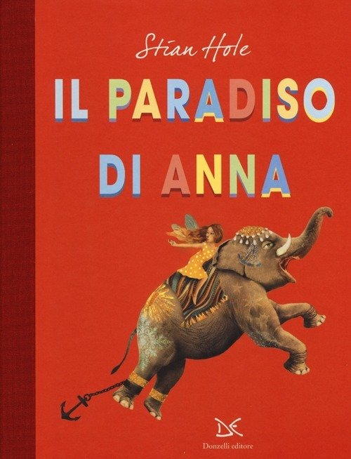 Cover for Stian Hole · Il Paradiso Di Anna. Ediz. Illustrata (Bog)