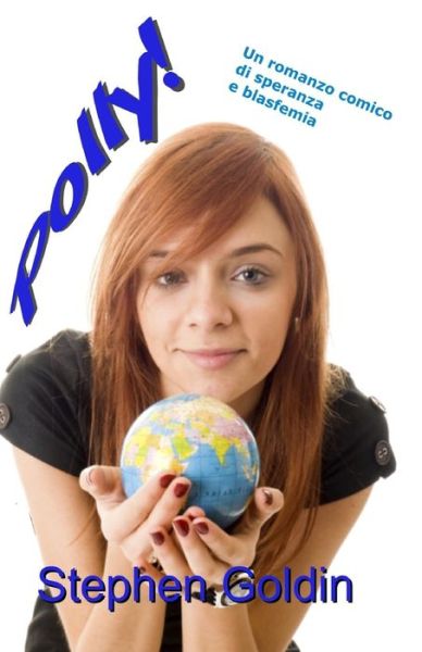 Polly! - Stephen Goldin - Bøger - Tektime - 9788893985604 - 17. juni 2019