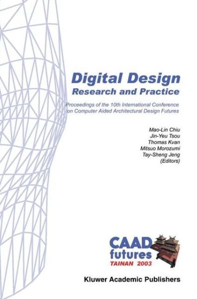Cover for Mao-lin Chiu · Digital Design: Research and Practice (Taschenbuch) [Softcover reprint of hardcover 1st ed. 2003 edition] (2010)