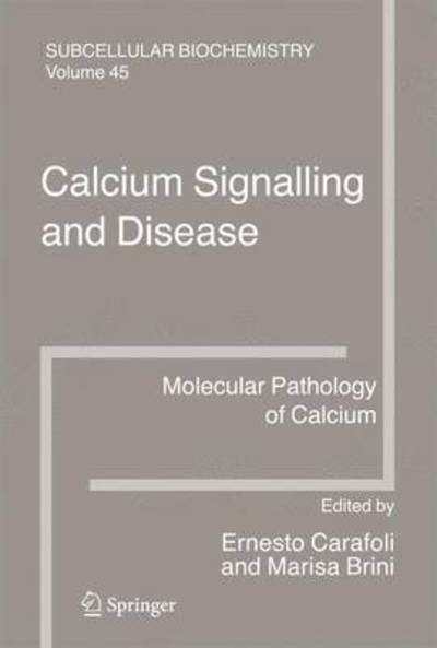 Cover for Ernesto Carafoli · Calcium Signalling and Disease: Molecular pathology of calcium - Subcellular Biochemistry (Paperback Book) [Softcover reprint of hardcover 1st ed. 2007 edition] (2010)