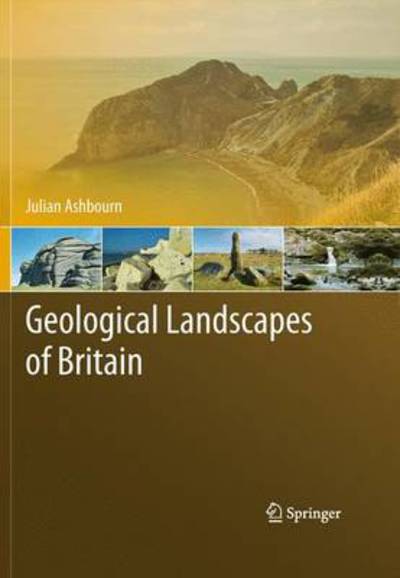 Cover for Julian Ashbourn · Geological Landscapes of Britain (Hardcover Book) (2010)