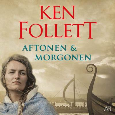 Cover for Ken Follett · Aftonen och morgonen (Audiobook (MP3)) (2024)