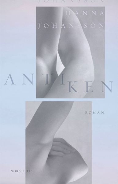 Cover for Hanna Johansson · Antiken (Bound Book) (2020)