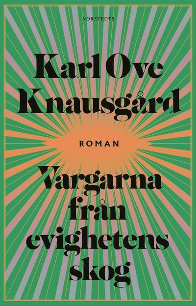 Cover for Karl Ove Knausgård · Vargarna från evighetens skog (ePUB) (2022)