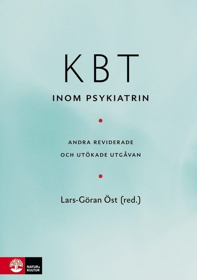 Cover for Öst Lars-Göran (red.) · KBT inom psykiatrin (2.utg.) (Innbunden bok) (2013)