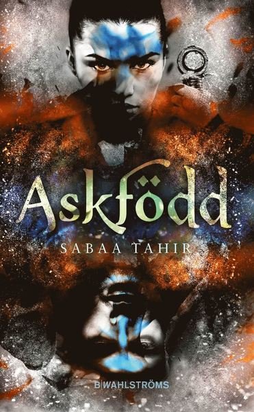 Cover for Sabaa Tahir · Aska och eld: Askfödd (Paperback Bog) (2018)