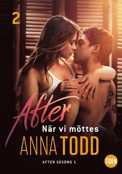 Cover for Anna Todd · After - När vi möttes: After S1A2 När vi möttes (ePUB) (2019)
