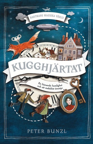 Cover for Peter Bunzl · Hartmans magiska värld: Kugghjärtat (Indbundet Bog) (2018)