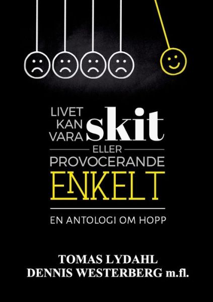 Cover for Lydahl · Livet kan vara skit eller provoc (Buch) (2019)