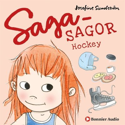 Cover for Josefine Sundström · Sagasagor: Hockey (Lydbog (MP3)) (2019)