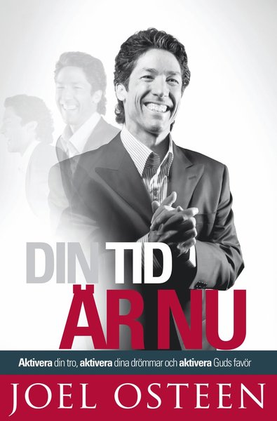 Cover for Joel Osteen · Din tid är nu (Bound Book) (2010)