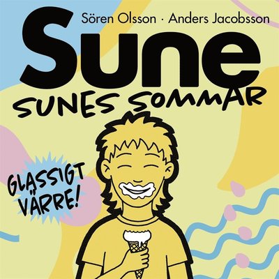 Cover for Sören Olsson · Sune: Sunes sommar (Audiobook (MP3)) (2019)