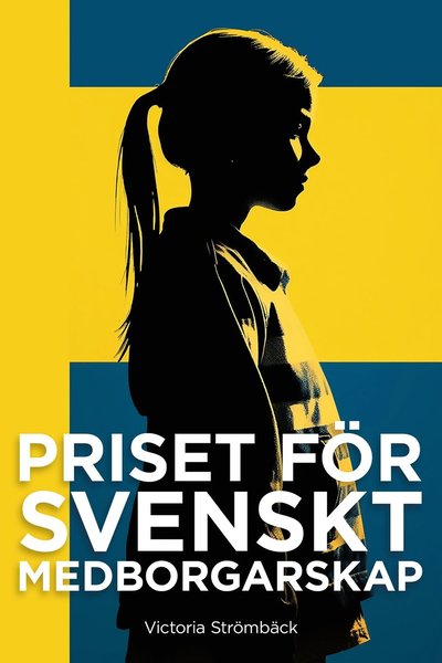 Cover for Victoria Strömbäck · Priset för svenskt medborgarskap (Book) (2023)