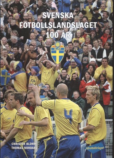 Cover for Thomas Nordahl · Svenska fotbollslandslaget 100 år (Gebundesens Buch) (2008)