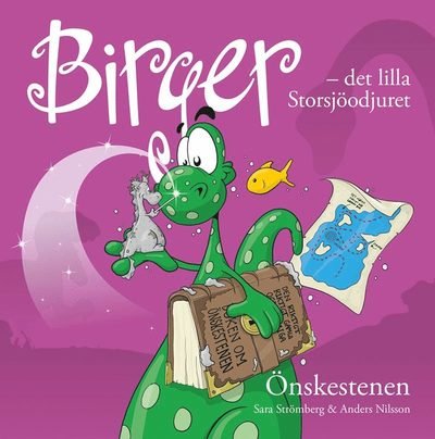 Cover for Sara Strömberg · Birger - det lilla Storsjöodjuret. Önskestenen (Indbundet Bog) (2018)