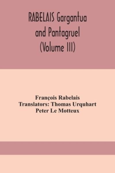 Cover for François Rabelais · RABELAIS Gargantua and Pantagruel (Volume III) (Paperback Book) (2020)