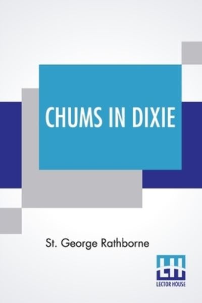 Cover for St George Rathborne · Chums In Dixie (Paperback Book) (2022)