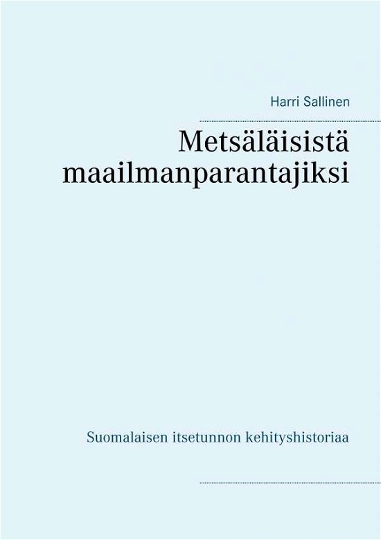 Cover for Sallinen · Metsäläisistä maailmanparantaj (Bog)