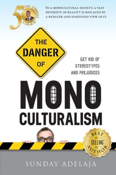 Cover for Sunday Adelaja · The Danger Of Monoculturalism In The XXI Century (Paperback Book) (2017)