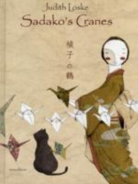 Cover for Judith Loske · Sadako's Cranes (Hardcover Book) (2011)