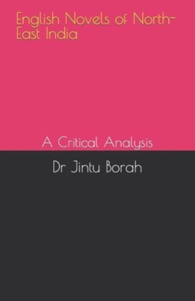 Cover for Jintu Borah · English Novels of North-East India (Book) (2022)