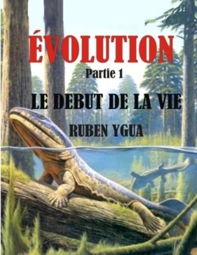 Cover for Ruben Ygua · Le Debut de la Vie (Paperback Bog) (2021)