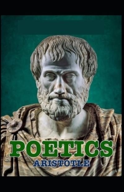 Cover for Aristotle · Poetics Book By Aristotle: (Paperback Book) [Annotated edition] (2021)