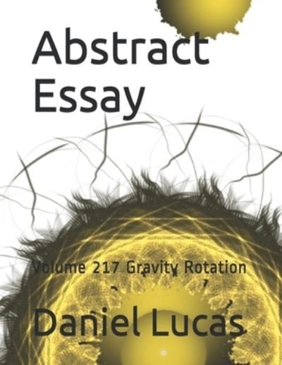 Cover for Daniel Lucas · Abstract Essay (Pocketbok) (2020)