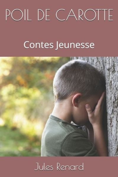 Cover for Jules Renard · Poil de Carotte (Pocketbok) (2020)