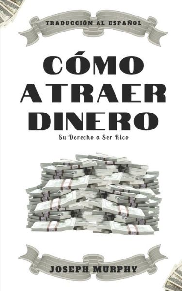 Cover for Yousell Reyes · Como atraer dinero (Paperback Book) (2020)