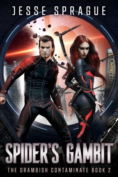 Spider's Gambit - Jesse Sprague - Books - Independently Published - 9798643606604 - August 19, 2020