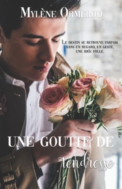 Cover for Mylene Ormerod · Une Goutte de tendresse (Paperback Bog) (2020)