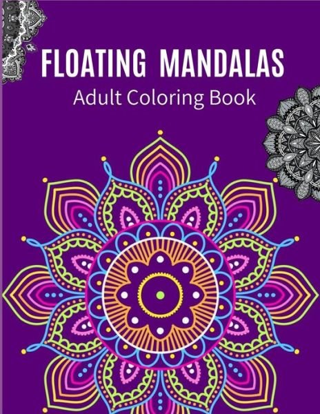 Cover for Zod-7 Media · Floating Mandalas Adult Coloring Book (Paperback Book) (2020)