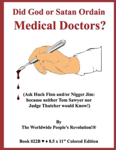 Cover for Worldwide People's Revolution! · Did God or Satan Ordain Medical Doctors? (Taschenbuch) (2020)