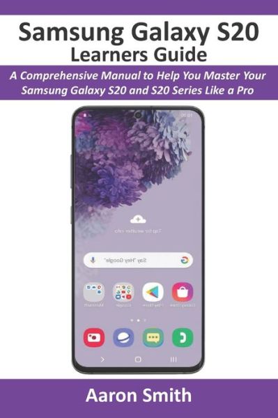 Cover for Aaron Smith · Samsung Galaxy S20 Learners Guide (Paperback Book) (2020)