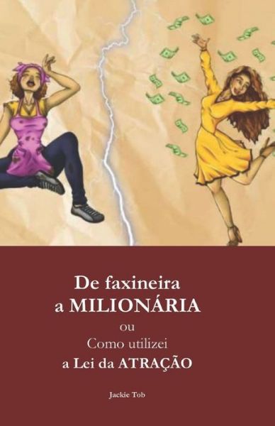 Cover for Jackie Tob · De faxineira A MILIONARIA (Paperback Book) (2020)