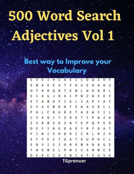 500 Word Search Adjectives Vol 1 - Tg Prenuer - Bøger - Independently Published - 9798707225604 - 10. februar 2021